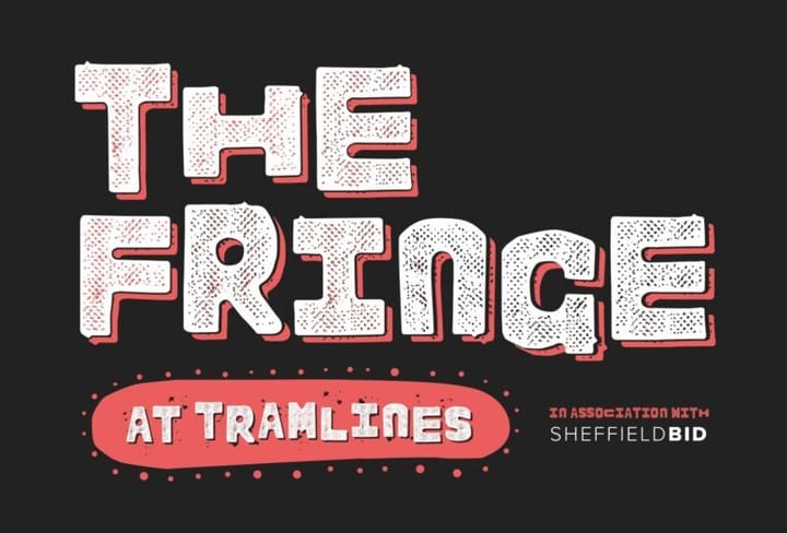 The Fringe at Tramlines '25